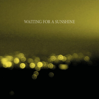 Waiting For A Sunshine